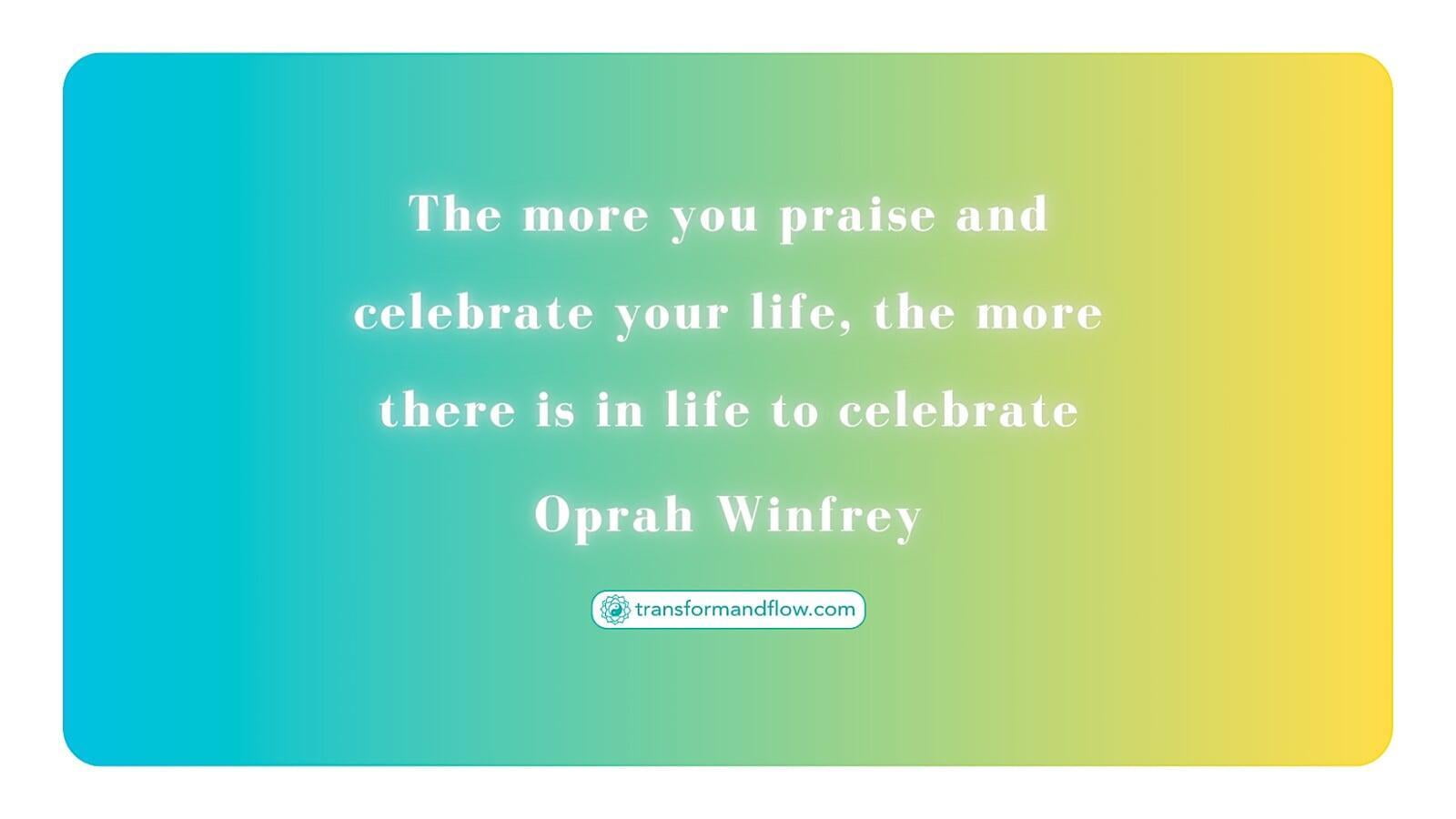 Praise and Celebrate Your Life!
